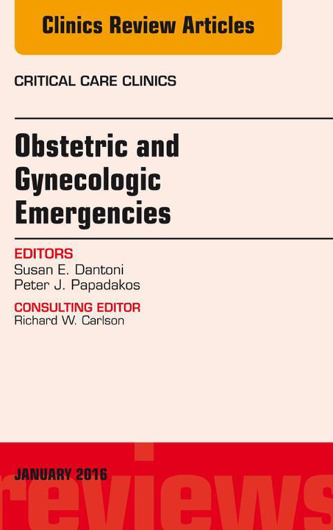 Cover image for book Obstetric and Gynecologic Emergencies, An Issue of Critical Care Clinics