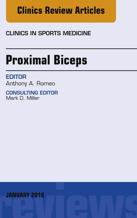 Cover image for book Proximal Biceps, An Issue of Clinics in Sports Medicine