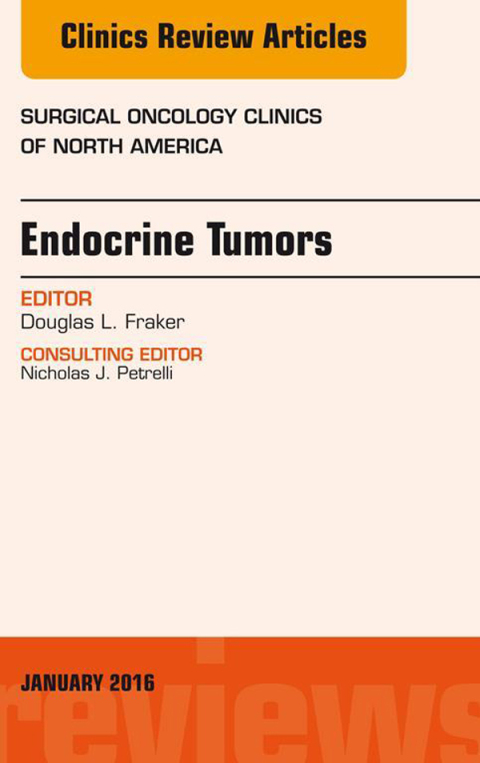 Cover image for book Endocrine Tumors, An Issue of Surgical Oncology Clinics of North America