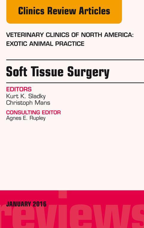 Cover image for book Soft Tissue Surgery, An Issue of Veterinary Clinics of North America: Exotic Animal Practice