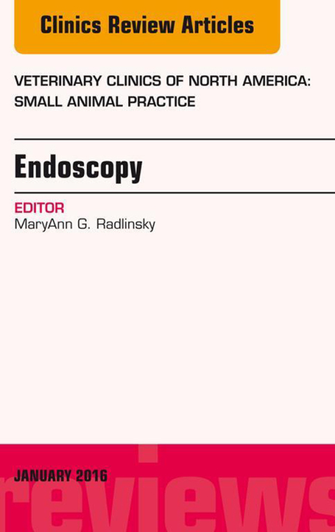 Cover image for book Endoscopy, An Issue of Veterinary Clinics of North America: Small Animal Practice