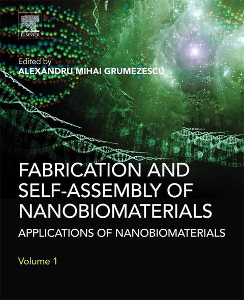 Cover image for book Fabrication and Self-Assembly of Nanobiomaterials: Applications of Nanobiomaterials