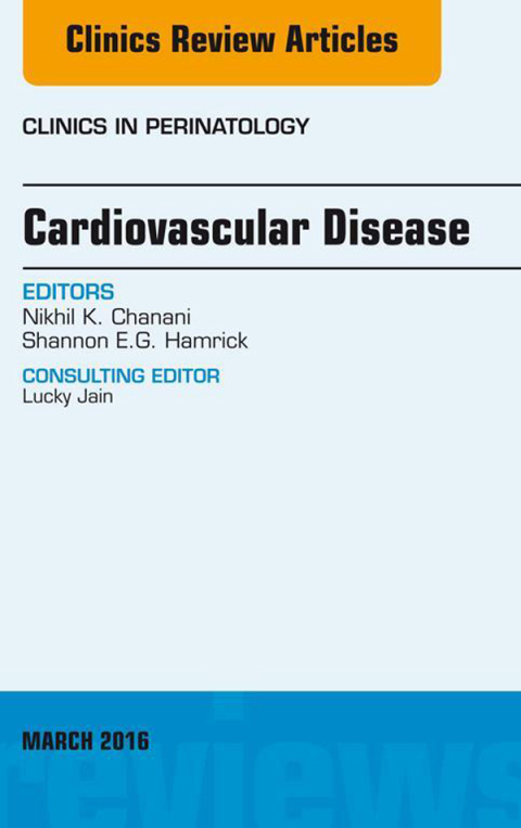 Cover image for book Cardiovascular Disease, An Issue of Clinics in Perinatology