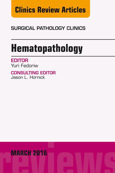 Cover image for book Hematopathology, An Issue of Surgical Pathology Clinics