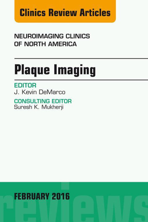 Cover image for book Plaque Imaging, An Issue of Neuroimaging Clinics of North America