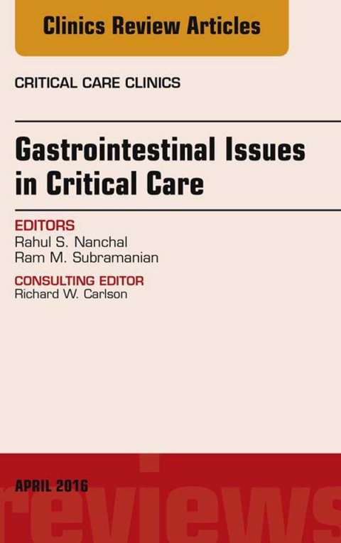 Cover image for book Gastrointestinal Issues in Critical Care, An Issue of Critical Care Clinics