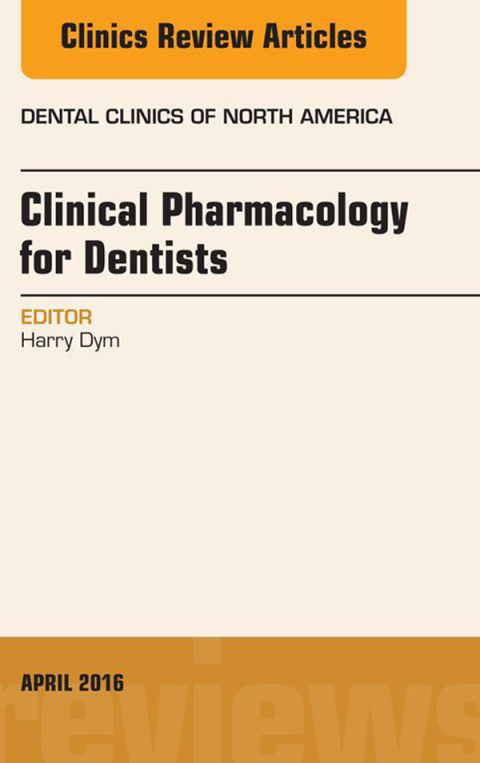 Cover image for book Pharmacology for the Dentist, An Issue of Dental Clinics of North America