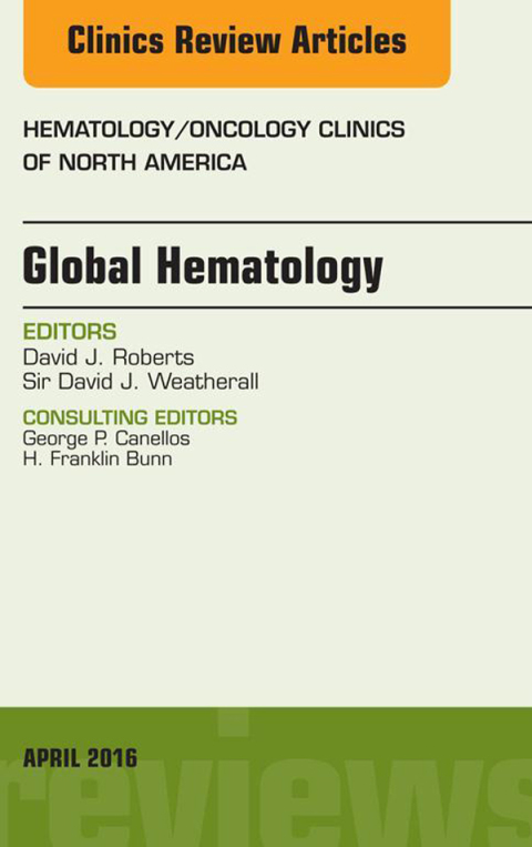 Global Hematology, An Issue of Hematology/Oncology Clinics of North America 