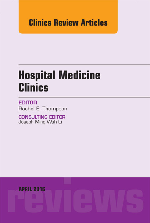 Cover image for book Volume 5, Issue 2, An Issue of Hospital Medicine Clinics
