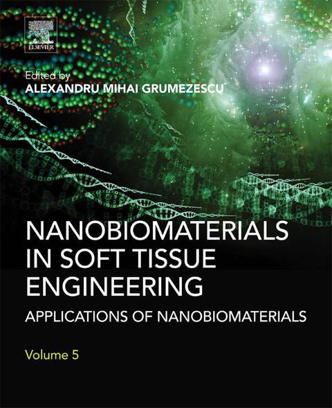 Cover image for book Nanobiomaterials in Soft Tissue Engineering: Applications of Nanobiomaterials