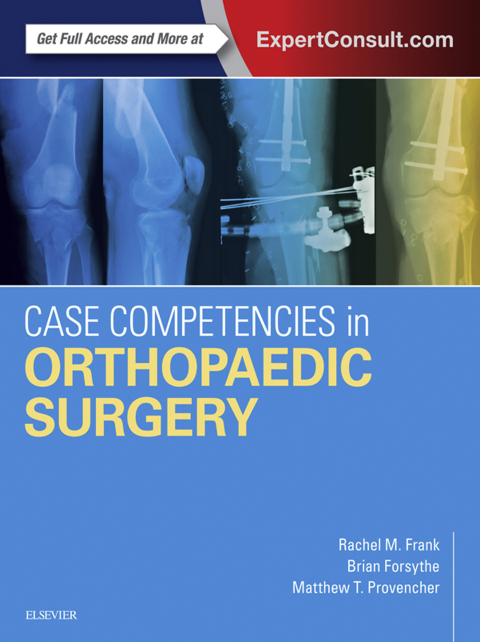 Cover image for book Case Competencies in Orthopaedic Surgery