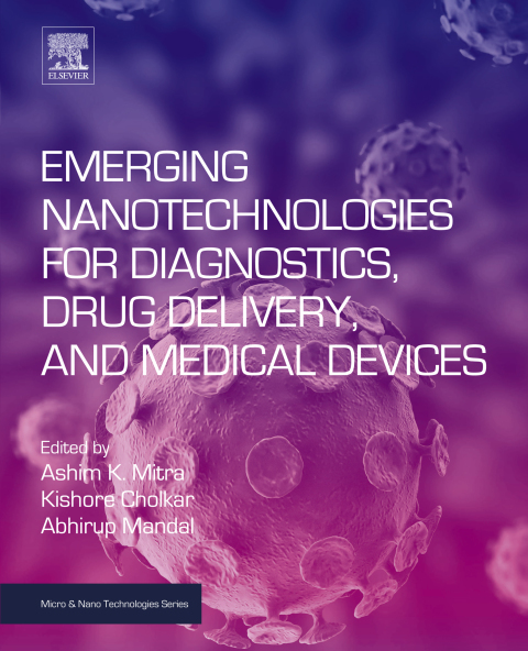 Cover image for book Emerging Nanotechnologies for Diagnostics, Drug Delivery and Medical Devices