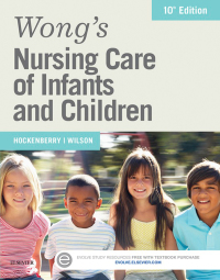 Cover image: Wong's Nursing Care of Infants and Children 10th edition 9780323222419