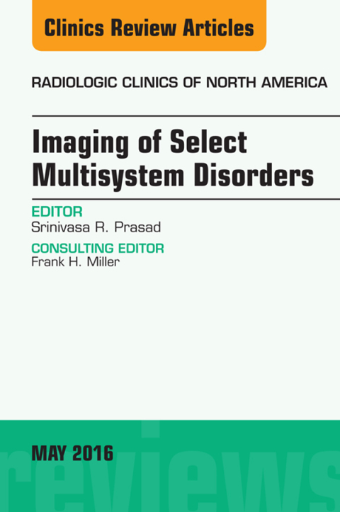 Cover image for book Imaging of Select Multisystem Disorders, An issue of Radiologic Clinics of North America