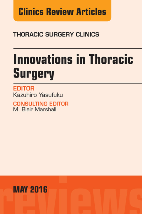Cover image for book Innovations in Thoracic Surgery, An Issue of Thoracic Surgery Clinics of North America