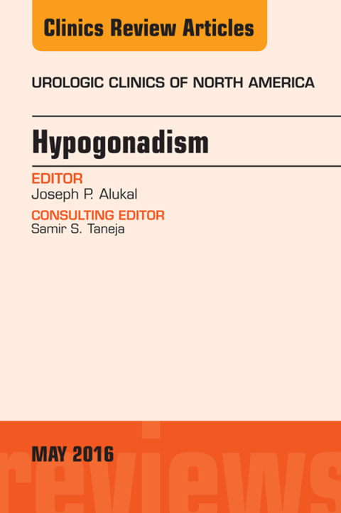 Cover image for book Hypogonadism, An Issue of Urologic Clinics of North America