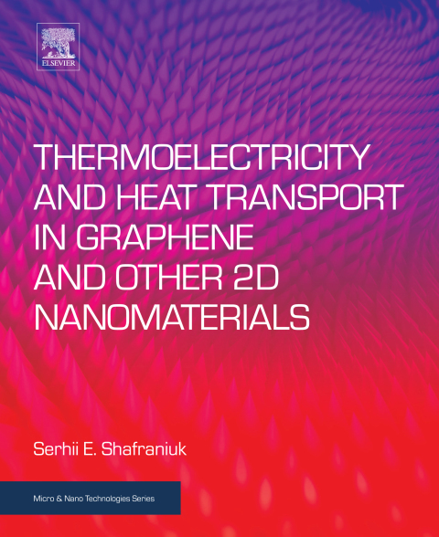 Cover image for book Thermoelectricity and Heat Transport in Graphene and Other 2D Nanomaterials