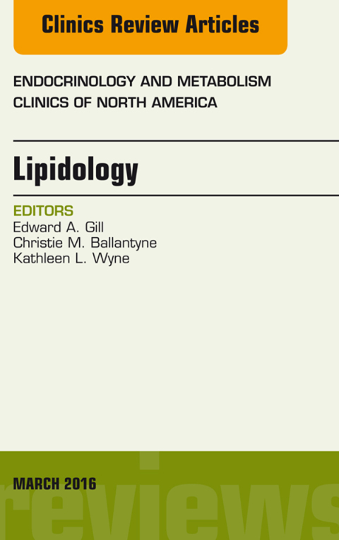 Cover image for book Lipidology, An Issue of Endocrinology and Metabolism Clinics of North America