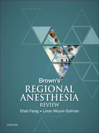 Brown's Regional Anesthesia Review