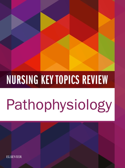 Cover image for book Nursing Key Topics Review: Pathophysiology