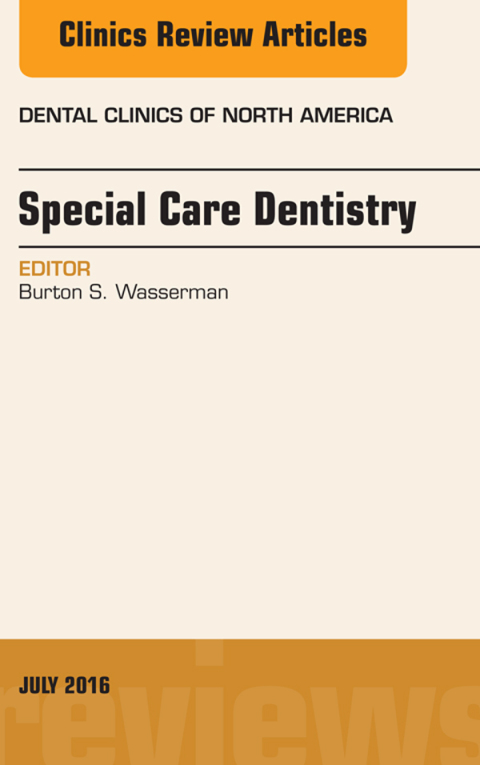 Cover image for book Special Care Dentistry, An issue of Dental Clinics of North America