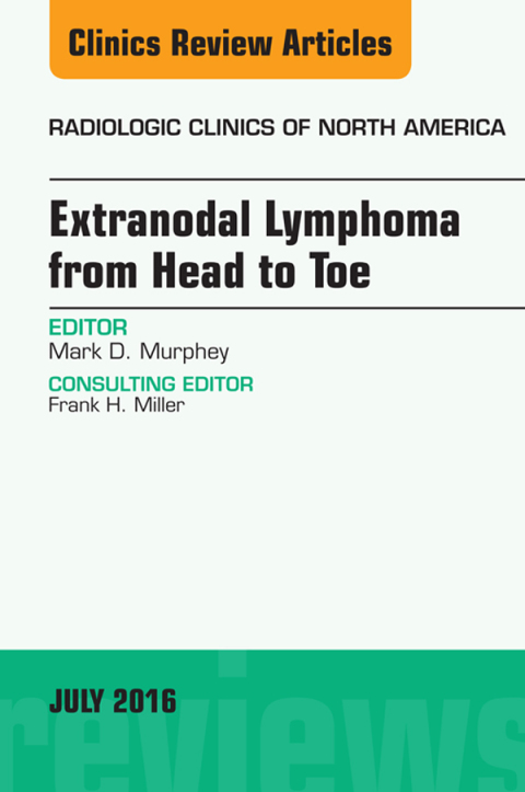 Cover image for book Extranodal Lymphoma from Head to Toe, An Issue of Radiologic Clinics of North America