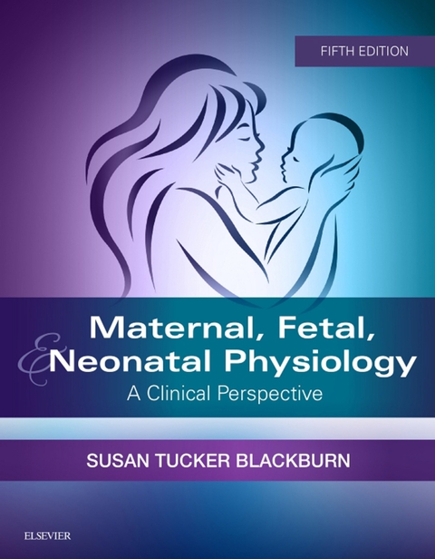 Cover image for book Maternal, Fetal, & Neonatal Physiology
