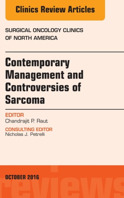 Cover image for book Contemporary Management and Controversies of Sarcoma, An Issue of Surgical Oncology Clinics of North America