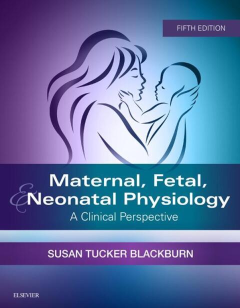 Cover image for book Maternal, Fetal, & Neonatal Physiology