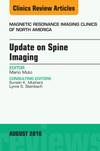 Cover image: Update on Spine Imaging, An Issue of Magnetic Resonance Imaging Clinics of North America 9780323476874