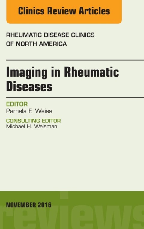 Cover image for book Imaging in Rheumatic Diseases, An Issue of Rheumatic Disease Clinics of North America