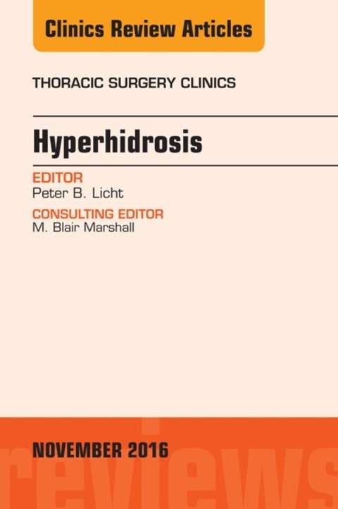 Cover image for book Hyperhidrosis, An Issue of Thoracic Surgery Clinics of North America