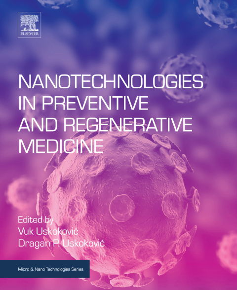 Cover image for book Nanotechnologies in Preventive and Regenerative Medicine