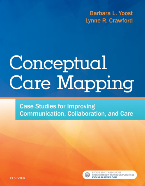 Cover image for book Conceptual Care Mapping: Case Studies for Improving Communication, Collaboration, and Care