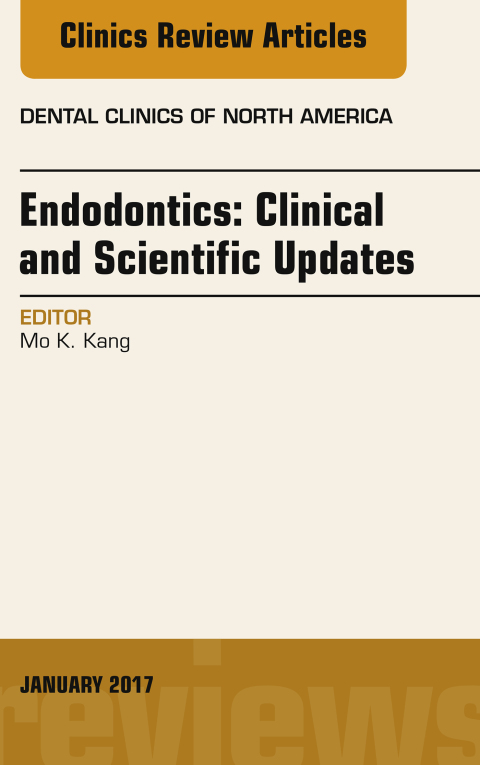 Cover image for book Endodontics: Clinical and Scientific Updates, An Issue of Dental Clinics of North America