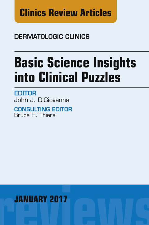 Cover image for book Basic Science Insights into Clinical Puzzles, An Issue of Dermatologic Clinics