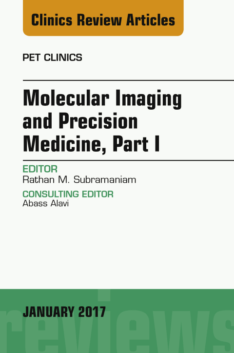 Cover image for book Molecular Imaging and Precision Medicine, Part 1, An Issue of PET Clinics