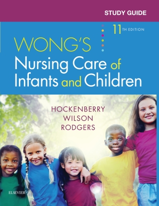 Study Guide for Wong's Nursing Care of Infants and Children