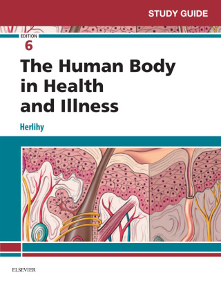 Study Guide for The Human Body in Health and Illness