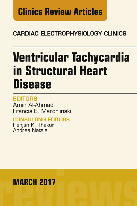 Cover image for book Ventricular Tachycardia in Structural Heart Disease, An Issue of Cardiac Electrophysiology Clinics