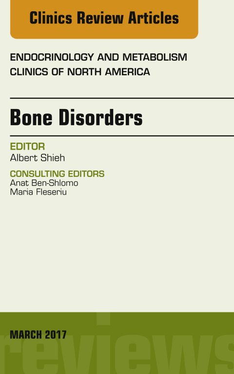 Cover image for book Bone Disorders, An Issue of Endocrinology and Metabolism Clinics of North America