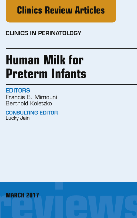 Cover image for book Human Milk for Preterm Infants, An Issue of Clinics in Perinatology