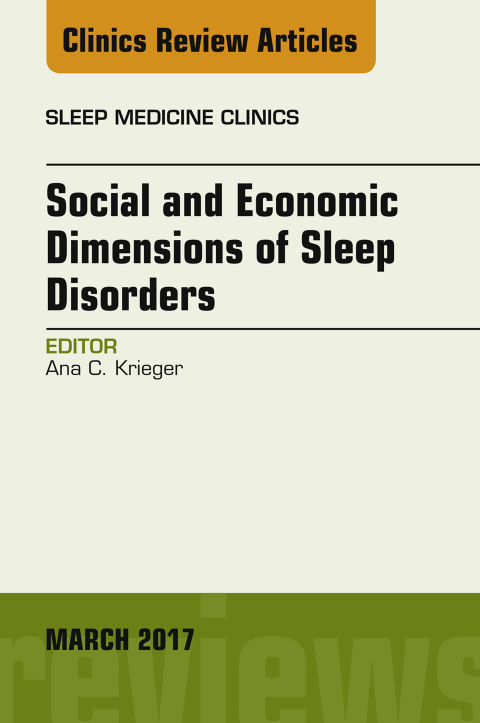 Cover image for book Social and Economic Dimensions of Sleep Disorders, An Issue of Sleep Medicine Clinics