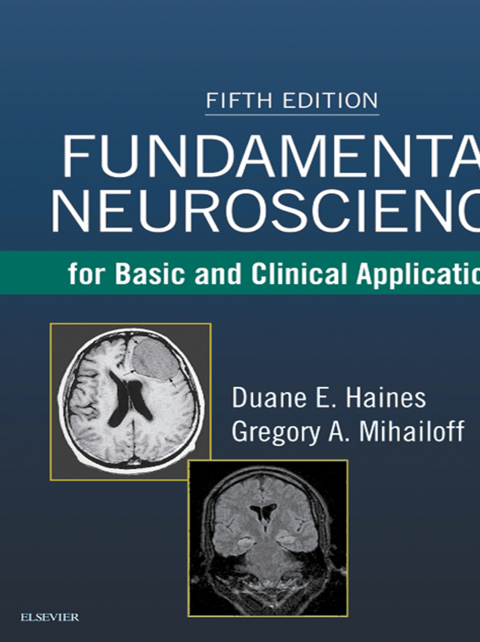 Fundamental Neuroscience for Basic and Clinical Applications 