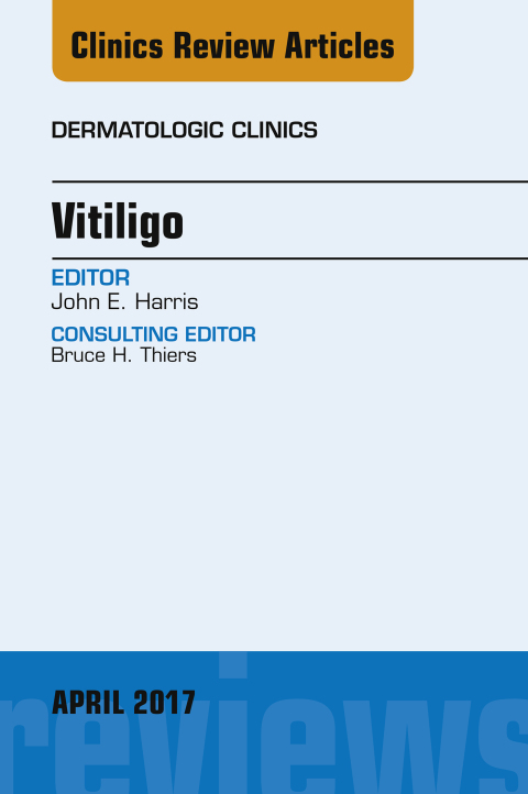 Cover image for book Vitiligo, An Issue of Dermatologic Clinics