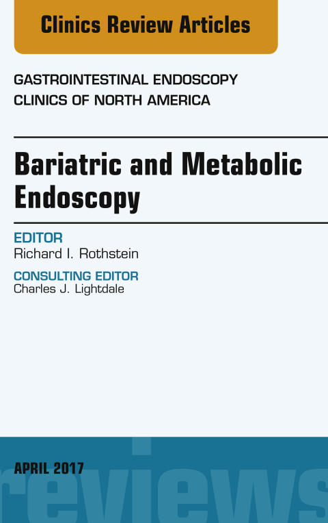 Cover image for book Bariatric and Metabolic Endoscopy, An Issue of Gastrointestinal Endoscopy Clinics