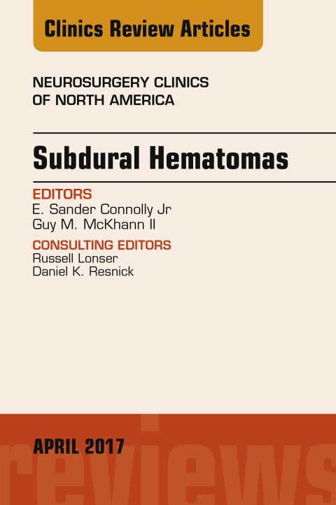 Cover image for book Subdural Hematomas, An Issue of Neurosurgery Clinics of North America