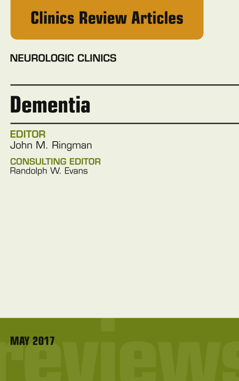 Cover image for book Dementia, An Issue of Neurologic Clinics