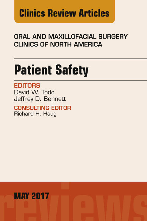 Cover image for book Patient Safety, An Issue of Oral and Maxillofacial Clinics of North America