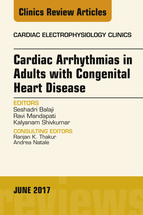 Cover image for book Cardiac Arrhythmias in Adults with Congenital Heart Disease, An Issue of Cardiac Electrophysiology Clinics